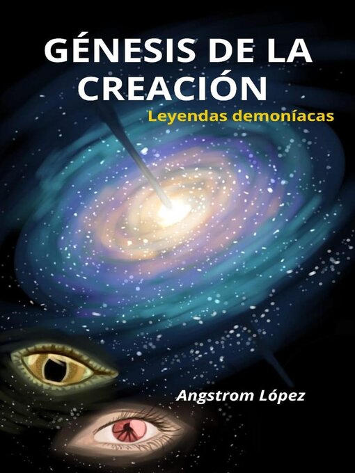 Title details for Génesis de la Creación by Angstrom López - Available